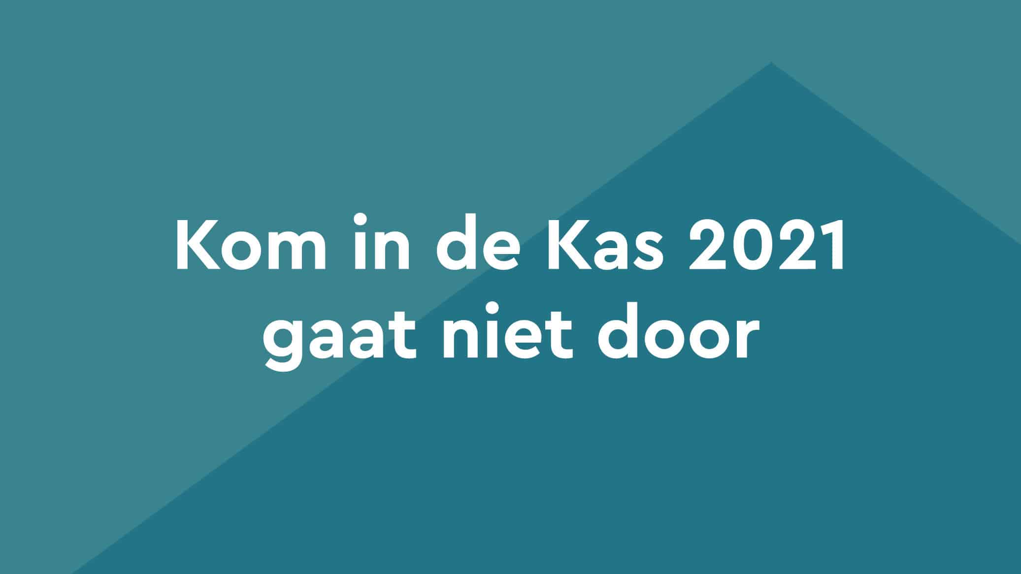 Kom in de Kas 2021